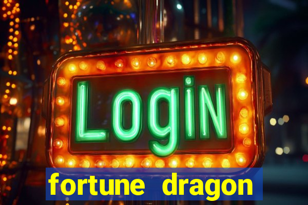 fortune dragon ganho certo